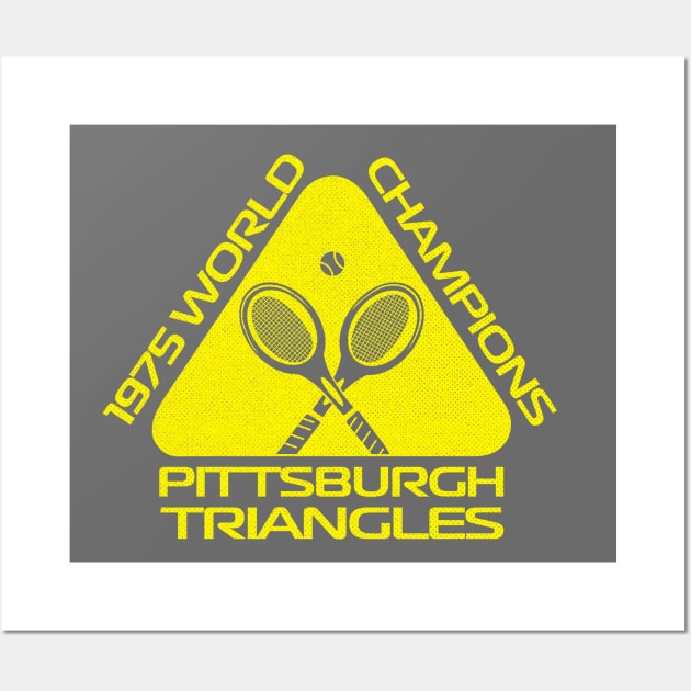 Retro Pittsburgh Triangles Tennis WTT Champs 1975 Wall Art by LocalZonly